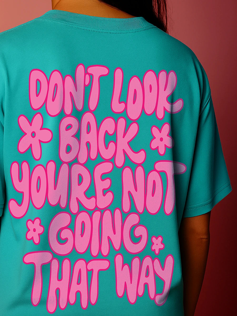 Don't Look Back Oversized T-Shirt
