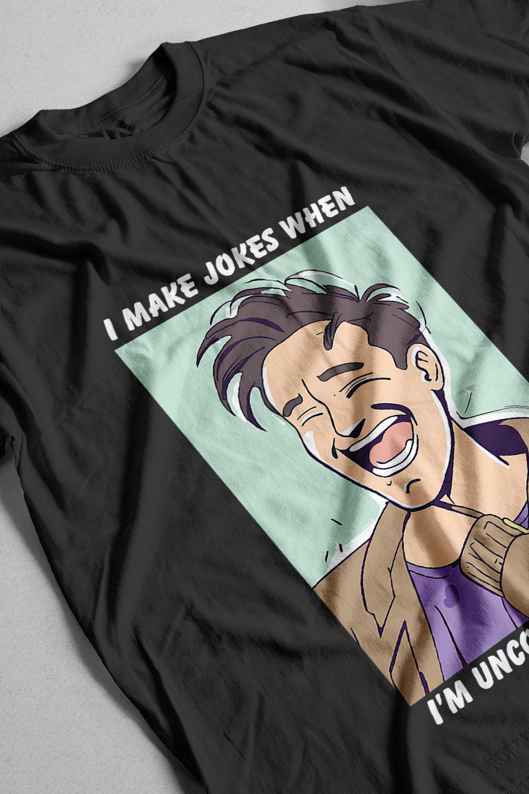 I Make Jokes T-Shirt